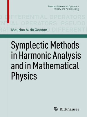cover image of Symplectic Methods in Harmonic Analysis and in Mathematical Physics